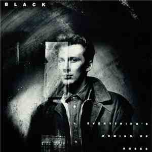 Black  - Everything's Coming Up Roses