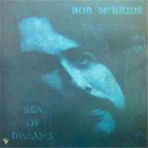 Bob McBride - Sea Of Dreams