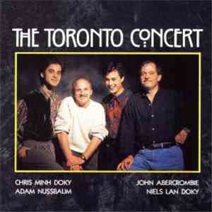 Chris Minh Doky, Niels Lan Doky, John Abercrombie, Adam Nussbaum - The Toronto Concert