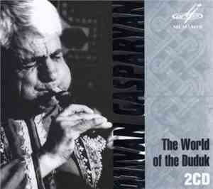 Djivan Gasparyan - The World Of The Duduk
