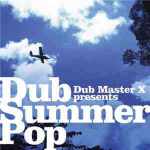 Dub Master X - Dub Summer Pop