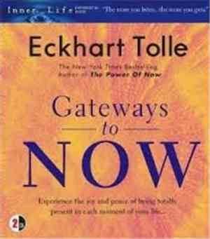 Eckhart Tolle - Gateways To Now
