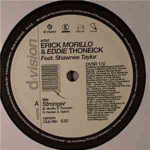 Erick Morillo & Eddie Thoneick Feat. Shawnee Taylor - Stronger
