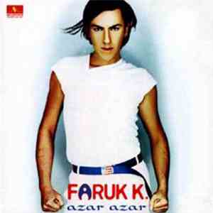 Faruk K. - Azar Azar