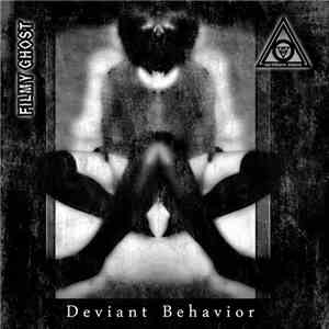 Filmy Ghost, Earthborn Visions - Deviant Behavior