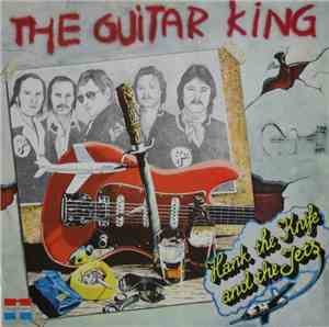 Hank The Knife And The Jets - The Guitar King