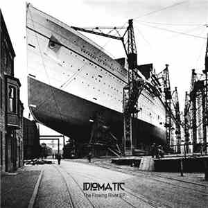 Idiomatic - The Flowing River EP