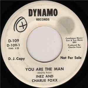 Inez And Charlie Foxx - You Are The Man / Hard To Get