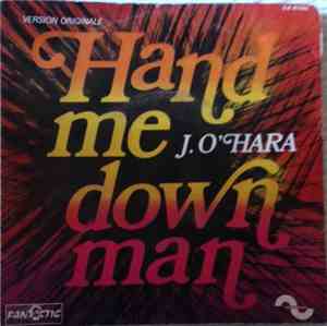 J. O'Hara - Hand Me Down Man