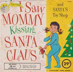 Judy Harriet With  The Toppers , The Les Morgan Orch. / The Tops Orch. - I Saw Mommy Kissing Santa Claus / Santa's Toy Shop