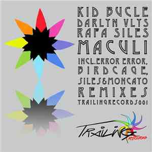 Kid Bucle, Darlyn Vlys, Rafa Siles - Maculi