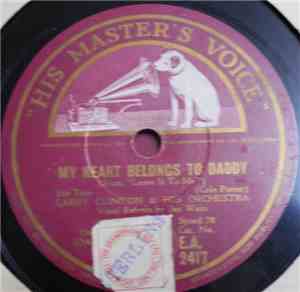 Larry Clinton & His Orchestra - My Heart Belongs To Daddy / Most Gentlemen Don't Like Like Love