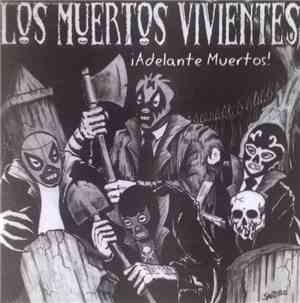 Los Muertos Vivientes - Adelante Muertos!