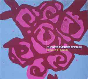 LoveLikeFire - Bed Of Gold