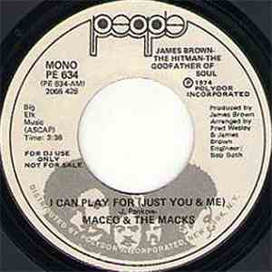 Maceo & The Macks - I Can Play For (Just You & Me)