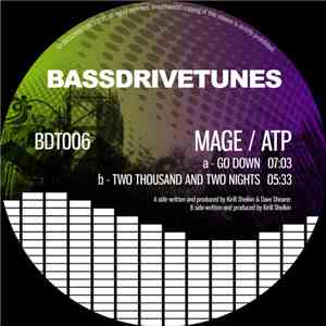 Mage / ATP  - Go Down / Two Thousand And Two Nights