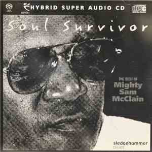 Mighty Sam McClain - Soul Survivor