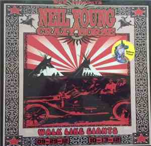 Neil Young & Crazy Horse - Walk Like Giants