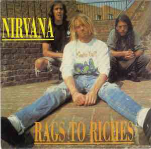 Nirvana - Rags To Richies
