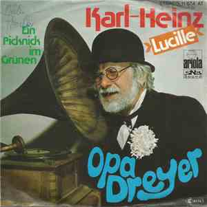 Opa Dreyer - Karl-Heinz (Lucille) / Ein Picknick Im Grünen