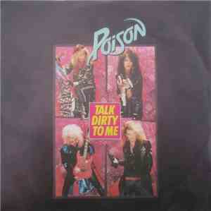 Poison  - Talk Dirty To Me