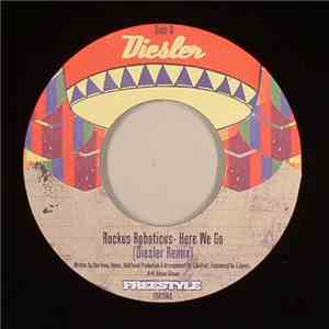 Ruckus Roboticus / Diesler - Here We Go / Revelations