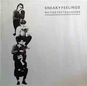 Sneaky Feelings - Waiting For Touchdown