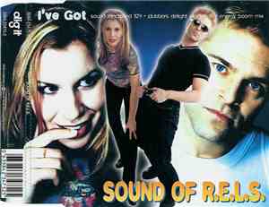Sound Of R.E.L.S. - I've Got