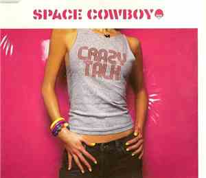 Space Cowboy - Crazy Talk