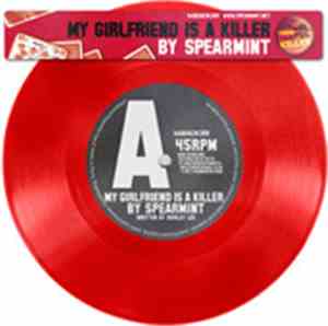 Spearmint  - My Girlfriend Is A Killer