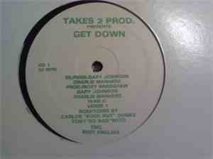 Takes 2 Prod. - Get Down
