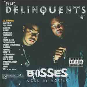 The Delinquents  - Bosses Will Be Bosses
