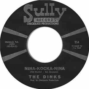 The Dinks  - Nina-Kocka-Nina / Penny A Tear Drop