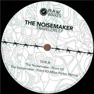 The Noisemaker - Travelers EP