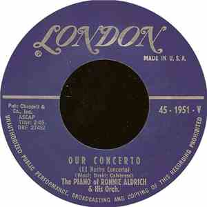 The Piano Of Ronnie Aldrich & His Orch. - Our Concerto (11 Nostro Concerto) / Pepe