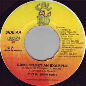 T.O.K. - Come to Set an Example