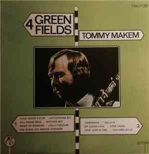 Tommy Makem - 4 Green Fields