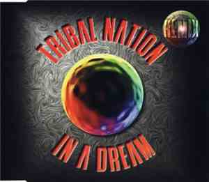 Tribal Nation - In A Dream
