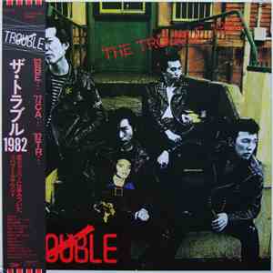 Trouble  - The Trouble 1982
