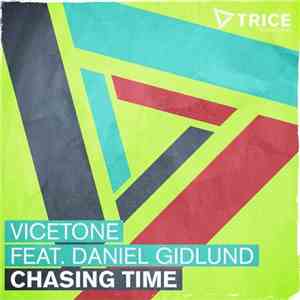 Vicetone Feat. Daniel Gidlund - Chasing Time