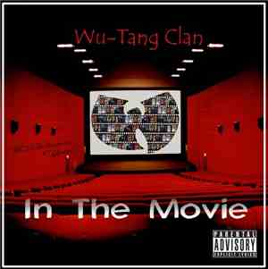 Wu-Tang Clan - In The Movie (Vol 1)