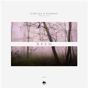 XEED - Circles & Spheres Podcast #023
