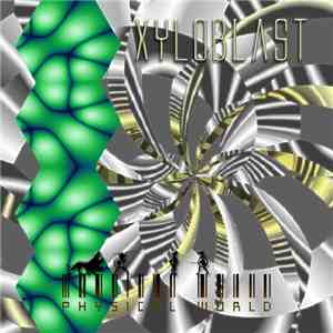 Xyloblast - Physical World