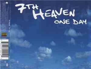 7th Heaven  - One Day