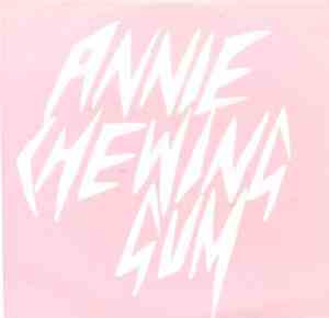 Annie - Chewing Gum