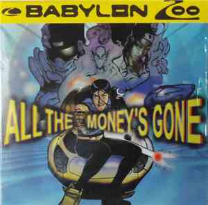 Babylon Zoo - All The Money's Gone