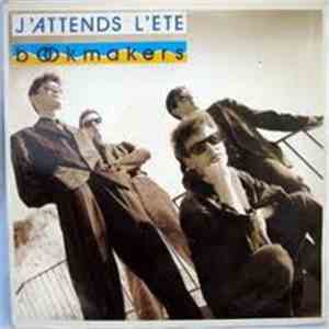 Bookmakers - J'attends L'été