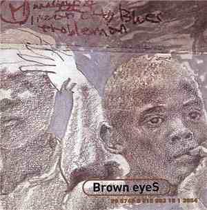 Brown Eyes  - Brown Eyes
