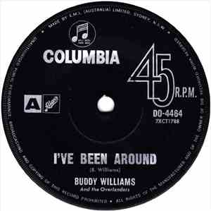 Buddy Williams  And The Overlanders - I've Been Around