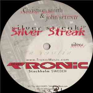 Christian Smith & John Selway - Silver Streak EP